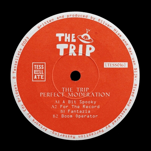 The Trip - Perfect Moderation [TESS016]